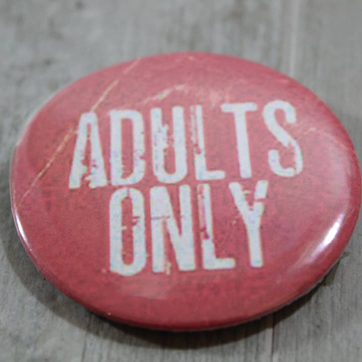 Raven Design – wholesale Lapel pin/button – Red Adults Only metal backed button 2.25 inches1