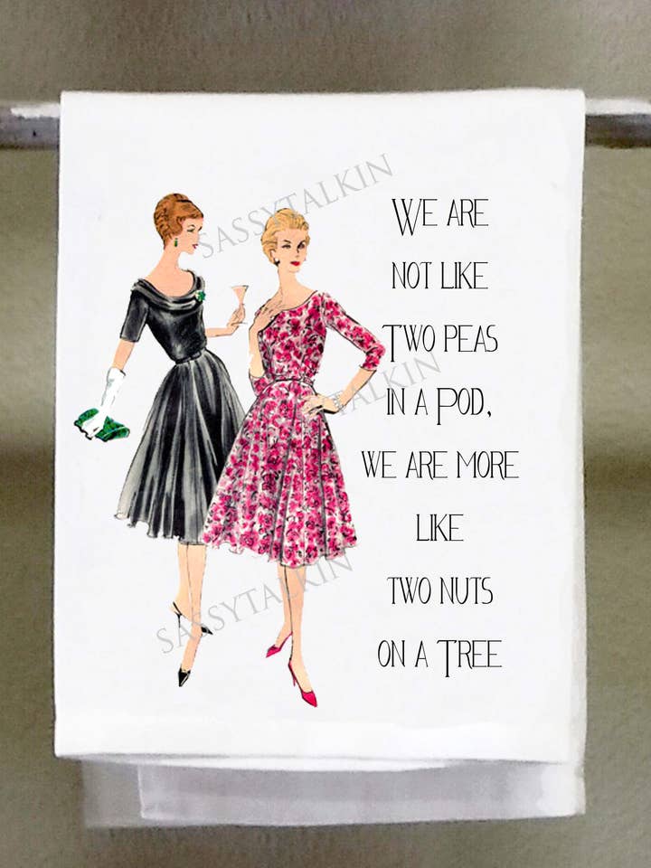 Sassy Girl, We are not like two peas in a pod ... for wholesale by Sassy Talkin