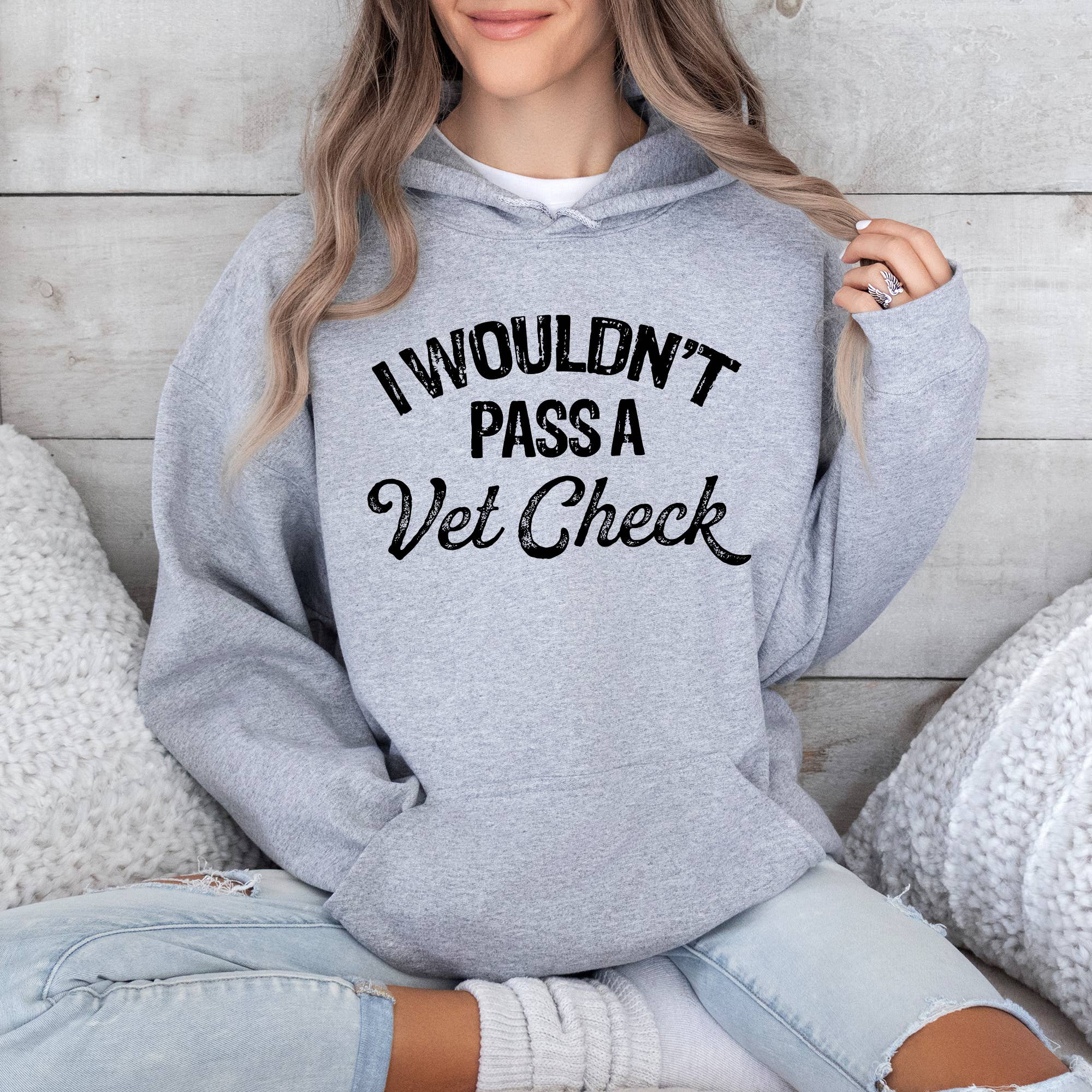 Eleven Fashion - Wholesale Hoodie - Women's - I Wouldn't Pass A Vet Check Horse Hoodie