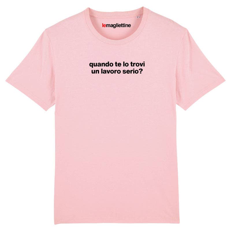 Le Magliettine – Großhandel T-Shirt mit Siebdruck – Unisex – Le Magliettine T-Shirt mit ironischem Spruch „When you get a serious job?“ für Damen und Herren10