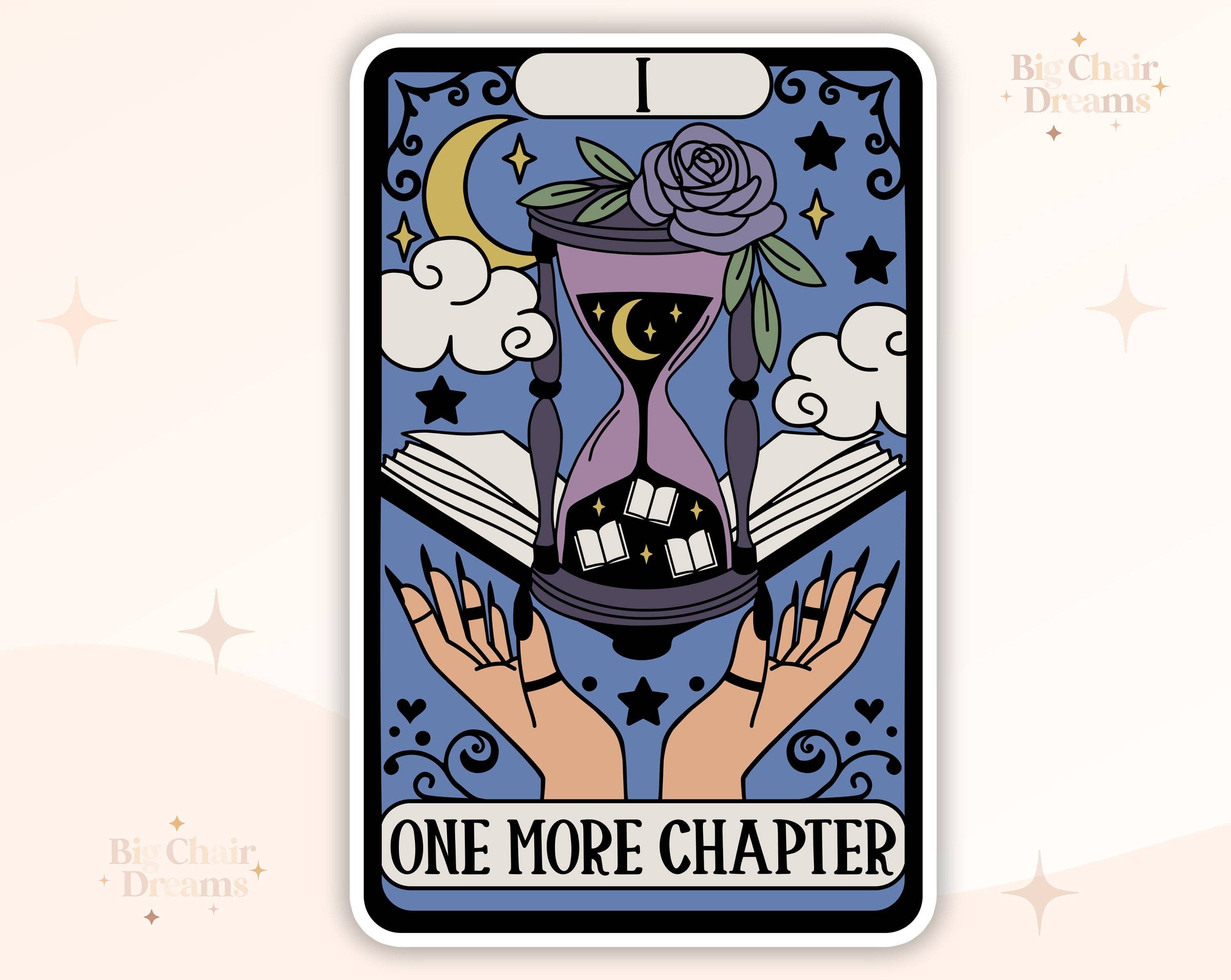 Big Chair Dreams – Großhandel Aufkleber – Tarotkarten-Aufkleber „One More Chapter“ — Book Lover — Bookish Sticker — Bookish Sticker — Kindle Sticker — E-Reader — Bookish Sticker0