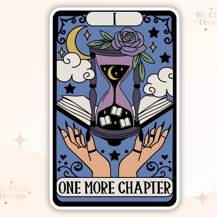 Big Chair Dreams – Großhandel Aufkleber – Tarotkarten-Aufkleber „One More Chapter“ — Book Lover — Bookish Sticker — Bookish Sticker — Kindle Sticker — E-Reader — Bookish Sticker