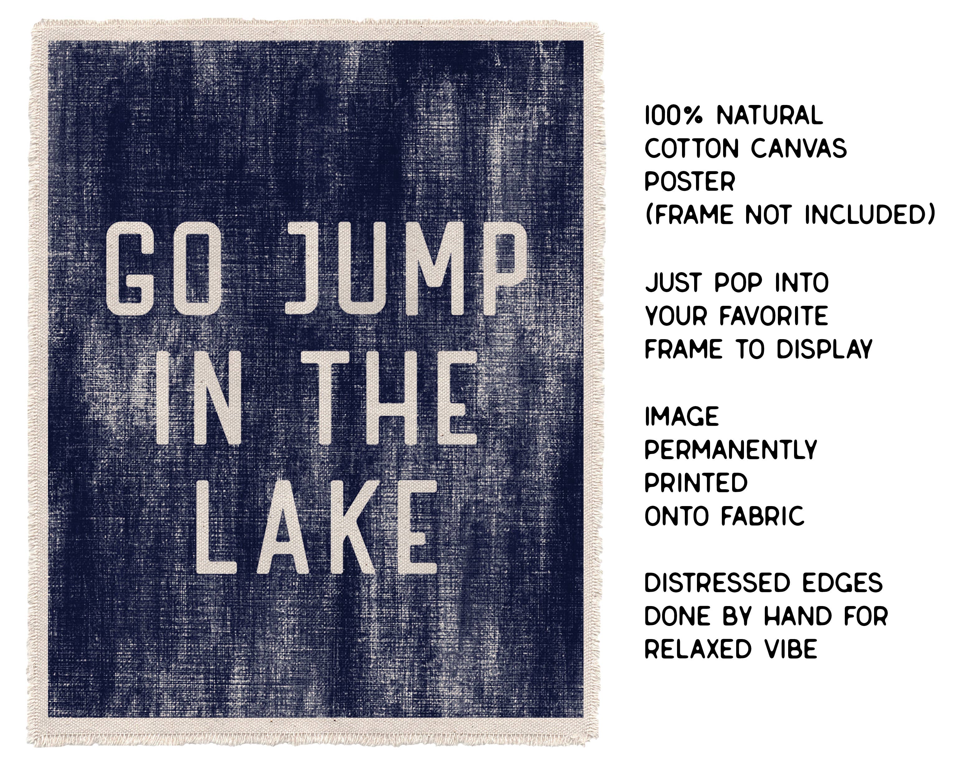 Perfect Day Print Co - Wholesale Art Print - Go Jump In The Lake Canvas Art Print, Lake Wall Decor Flag2