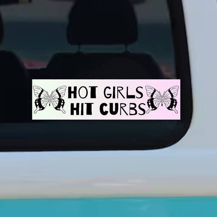 Toadstool Creations - Wholesale Sticker - Hot Girls Hit Curbs Bumper Sticker, Funny Bumper Sticker