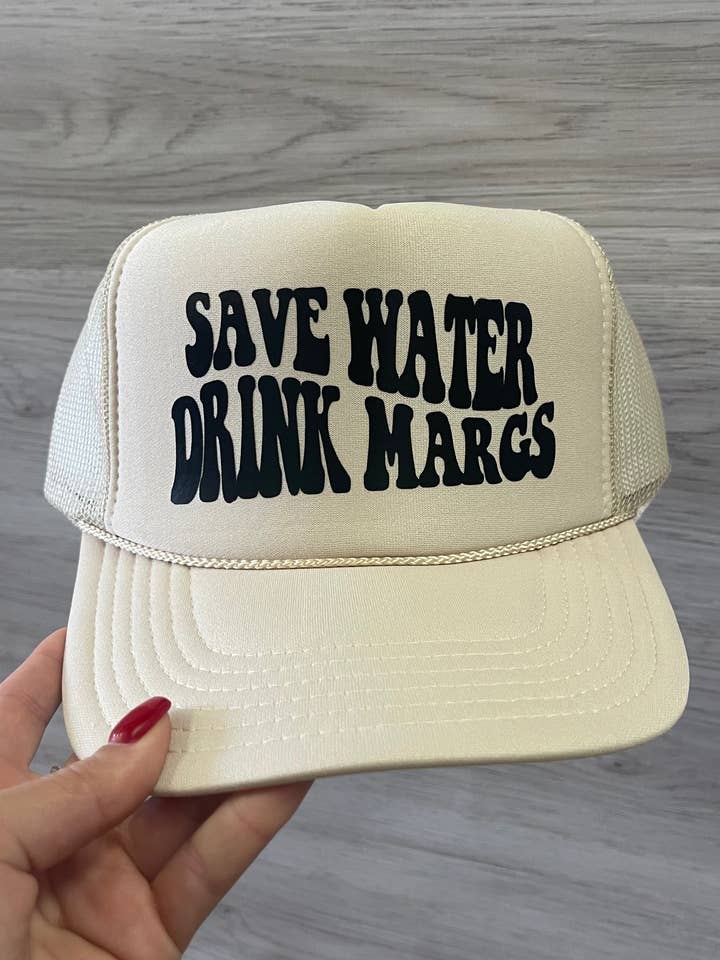 Save Water Drinks Margs Trucker Hat for wholesale by Charlie Grey