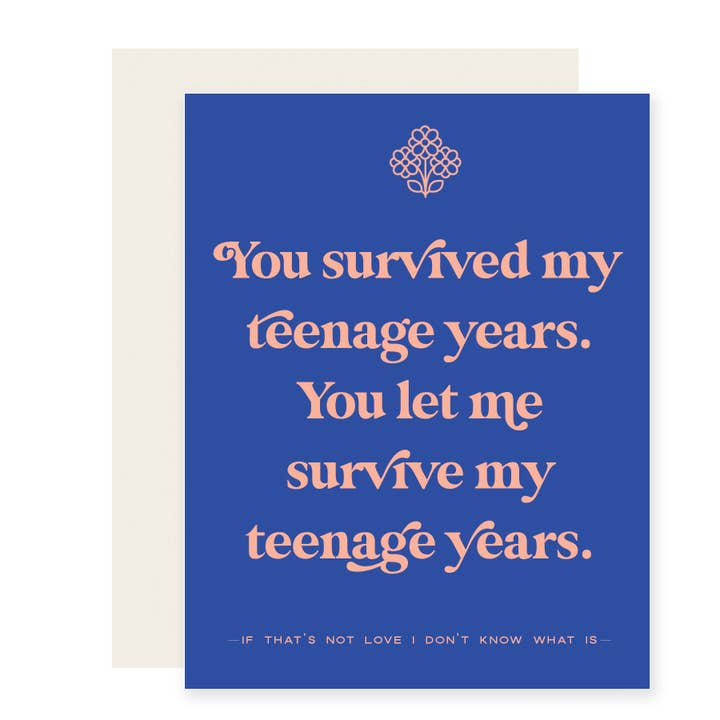 Sopravvissuto agli Anni dell'Adolescenza | Biglietto per la Festa della Mamma e del Papà per la vendita all'ingrosso da parte di Paloma Paper Co.