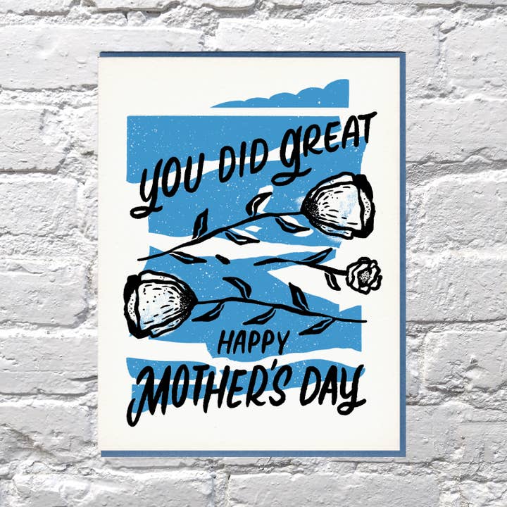 You Did Great Mother's Day for wholesale by Bench Pressed
