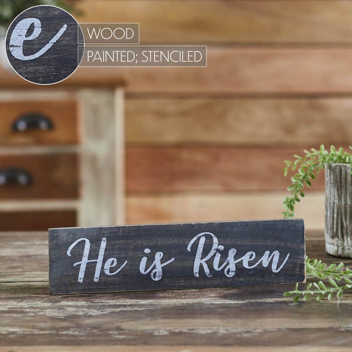 VHC Brands - Wholesale Sign - He Is Risen Wooden Sign 3x12