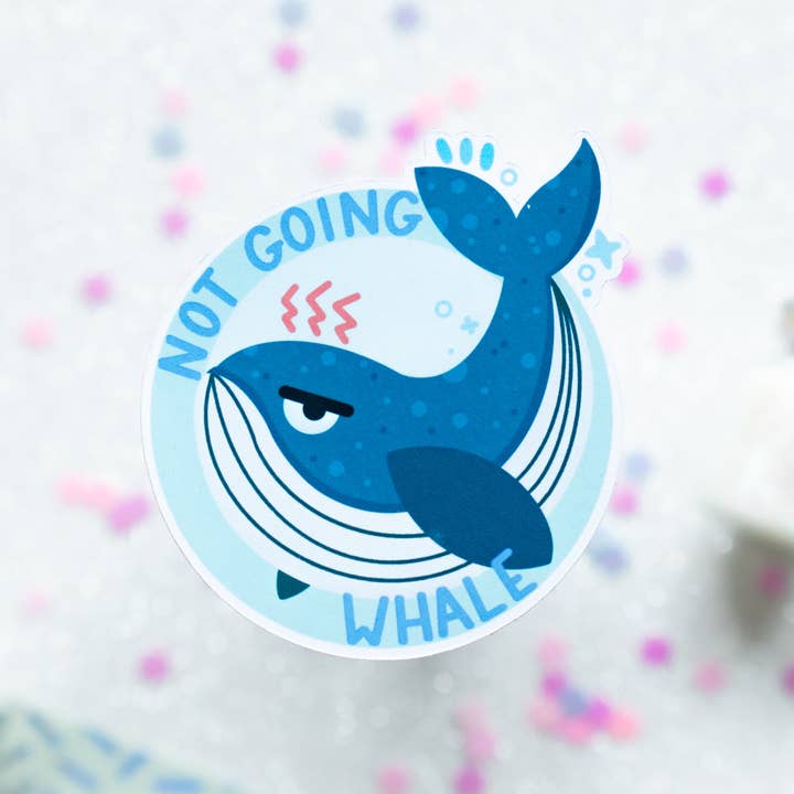 Sparkles in the Wild - Wholesale Sticker - Not Going Whale Sticker