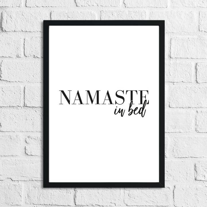Namaste In Bed Bedroom Home Simple Print for wholesale by WinsterCreations™