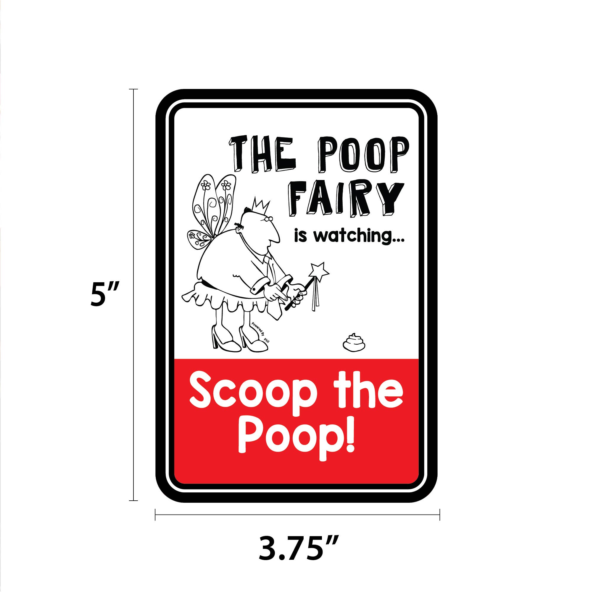 Imagine This Company - Vente Enseigne d'extérieur - Mini panneau de jardin Phil The Poop Fairy is Watching4