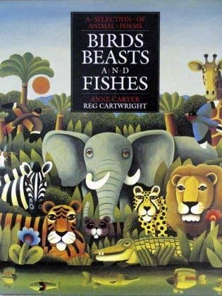 Oiseaux, bêtes et poissons : une sélection de poèmes d'animaux par Anne Carter pour la vente par Boon Books