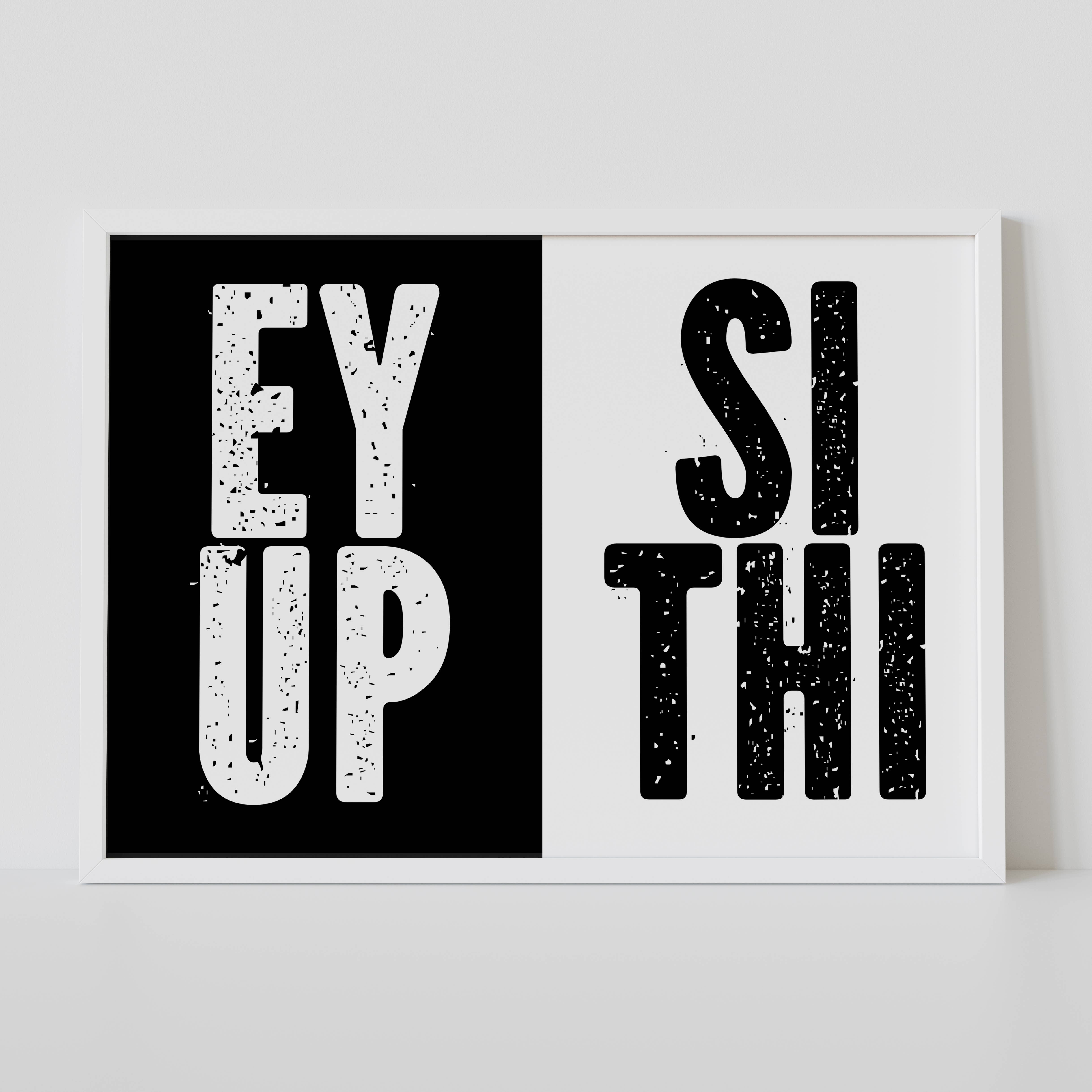 Prints With Personality – wholesale Art print – Yorkshire, UK: Ey up, si thi print (Size A5/A4/A3)1