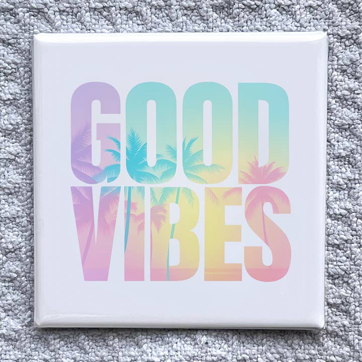 Gute Vibes 2x2" Magnet-Handgemachte Kühlschrankdekoration für den Großhandel von Made With Aloha Magnets,llc