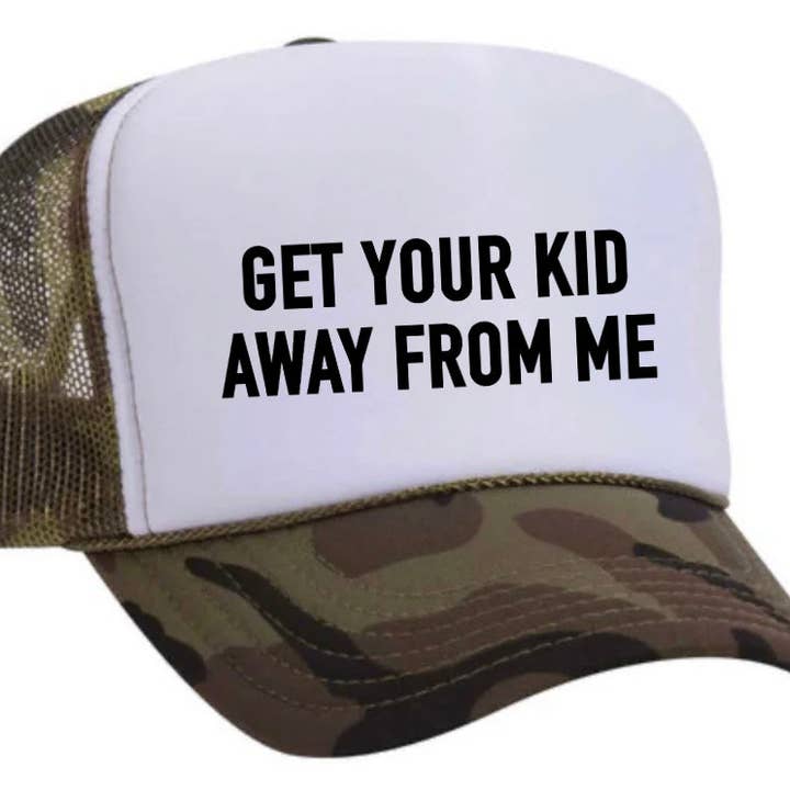 Inappropriate Trucker Hats - Wholesale Trucker Hat - Unisex - Get Your Kid Away From Me Trucker Hat18