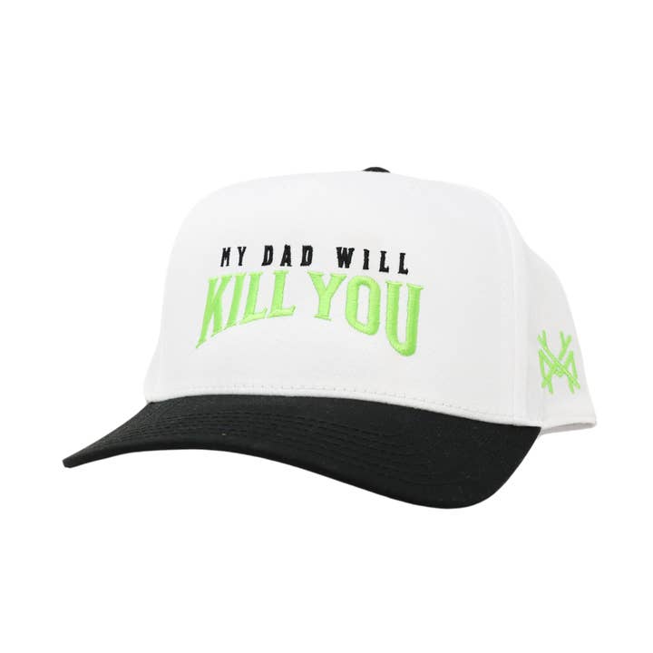My Dad Will Kill You Trucker Hat for wholesale by The Mad Hatter Co