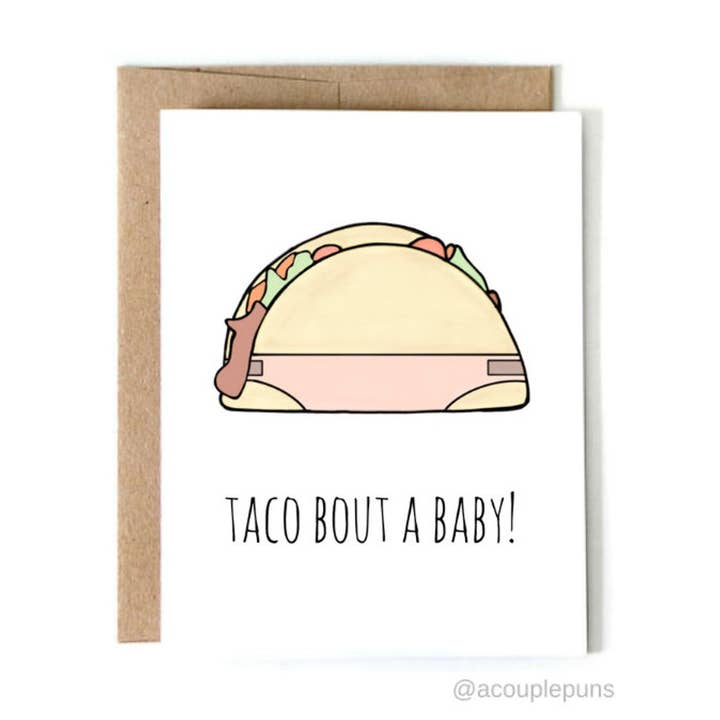 Taco About a Baby Card for wholesale by ACouplePuns®
