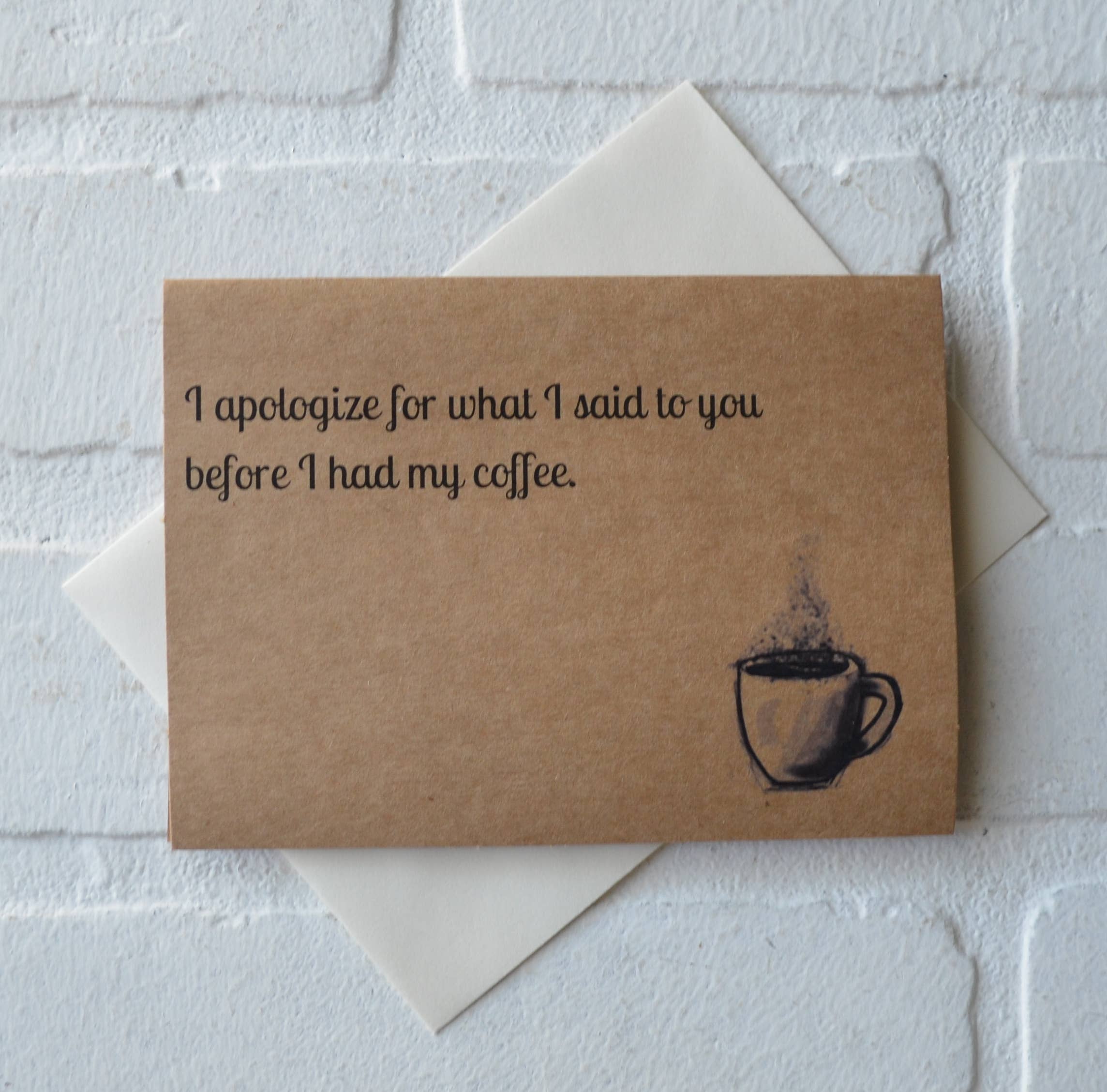 This & That Creations, INC. - Wholesale Everyday Greeting Card - I apologize for what I said to you before I had my coffee 1