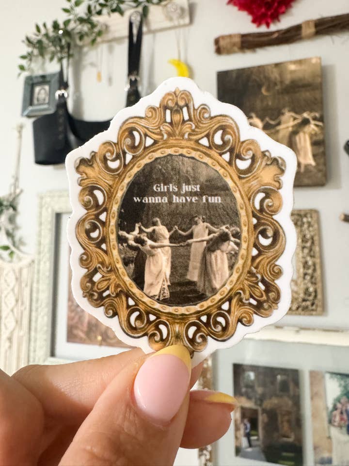 Girls Just Wanna Have Fun Stickers for wholesale by The House Of Gentry