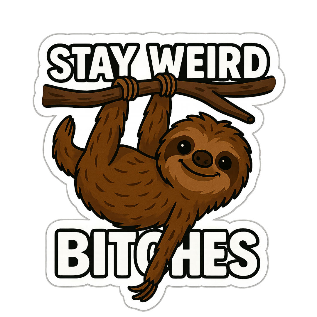 Slightly Askew Art - Wholesale Sticker - "Stay Weird Bitches" Sticker Variety Pack - 10 Designs4