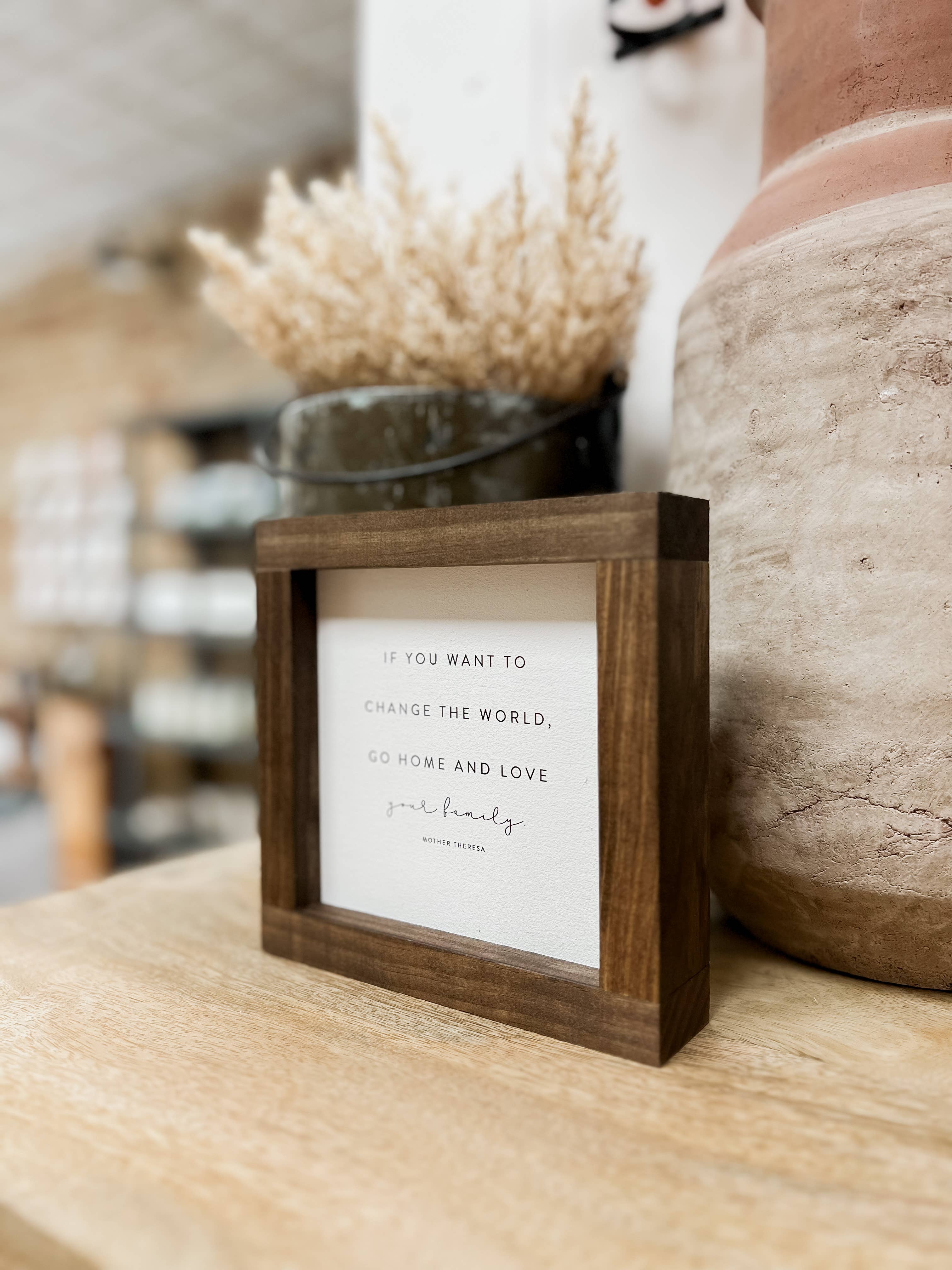 Lily and Sparrow - Wholesale Sign - If You Want to Change the World | Mother's Day Gifts5