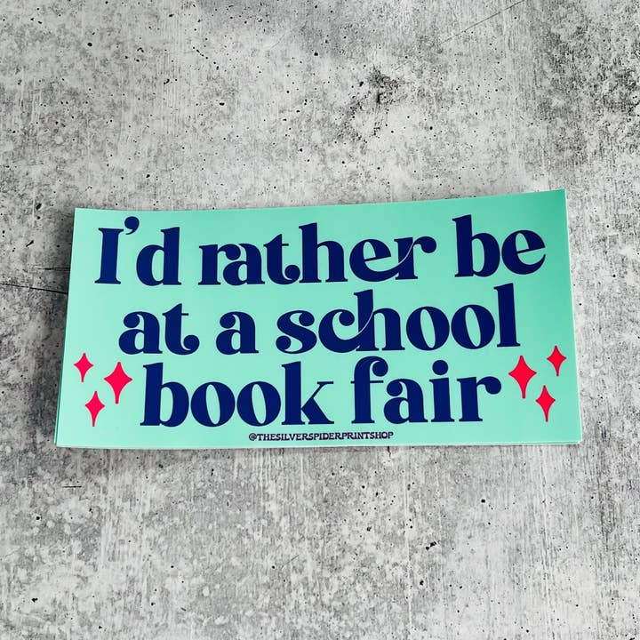 Ik ben liever op een schoolboekenbeurs Bumper Sticker grappig voor wholesale door The Silver Spider