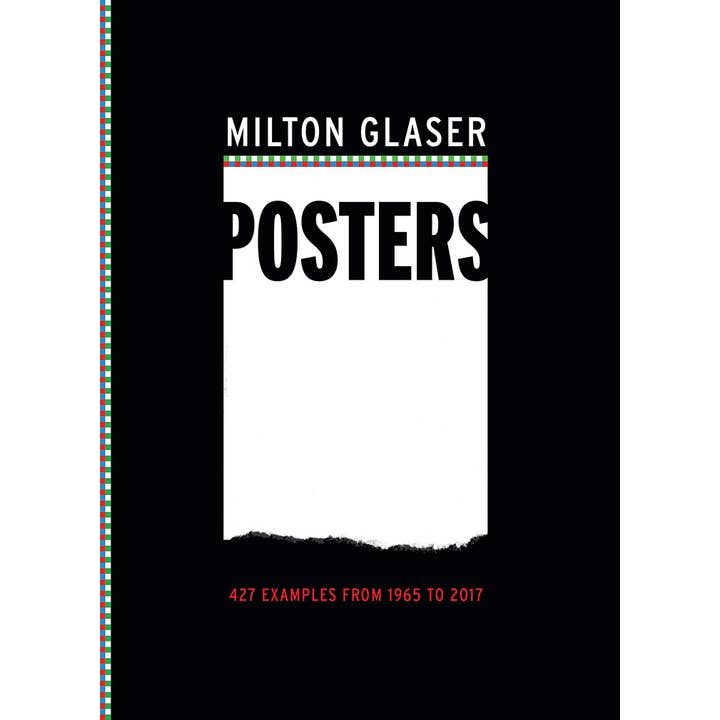 Abrams - Wholesale Arts & Entertainment - Milton Glaser Posters: 427 Examples from 1965 to 2017