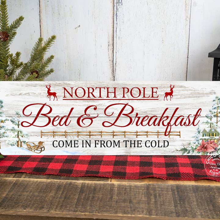 North Pole Bed & Breakfast Weihnachtsschild 106180065018 für den Großhandel von Chico Creek Signs