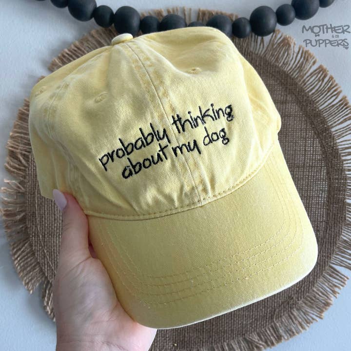 thinking about my dog Baseball Hat for wholesale by Mother Puppers Co.