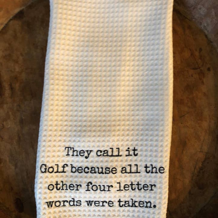 PDX Flower Power "They call it golf because all the other 4 letter words were taken." Funny Towel for wholesale by PDX Flower Power