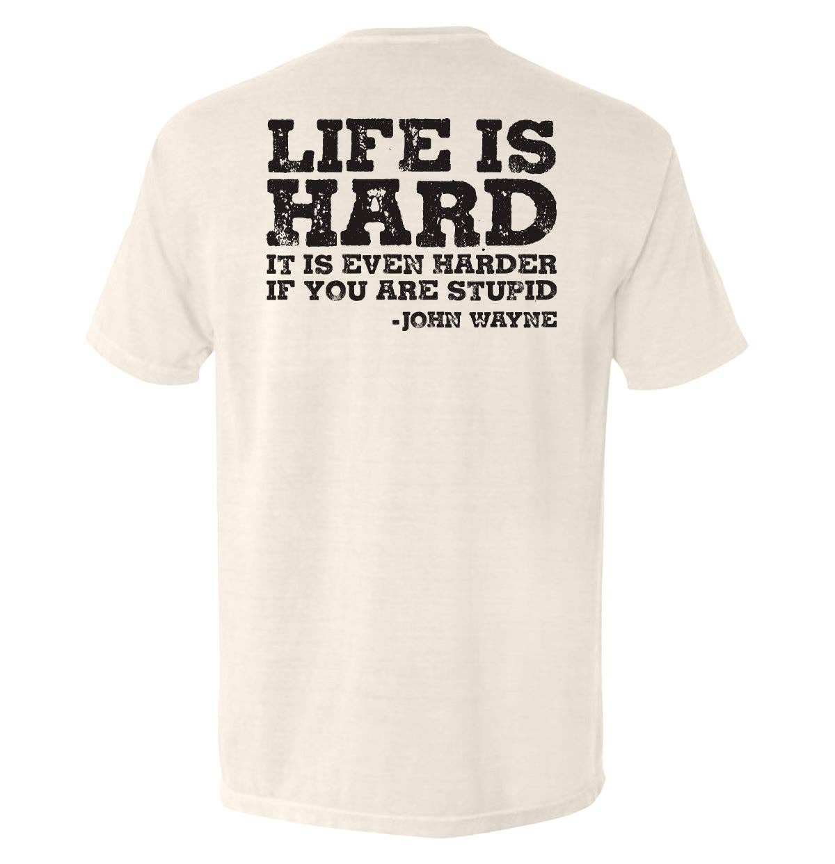 Shield Republic - Wholesale Screen Printed T-Shirt - Men's - Life Is Even Harder When You Are Stupid5