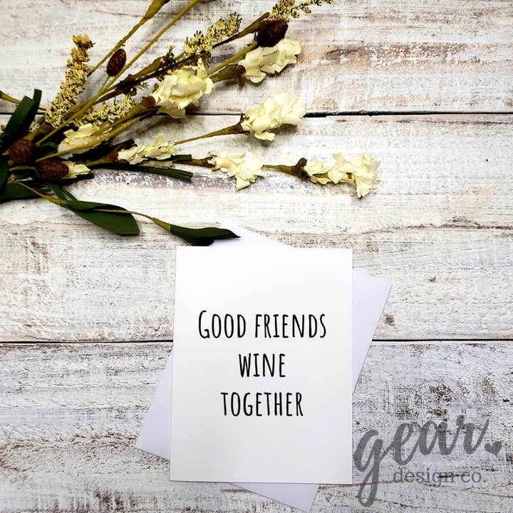 Good Friends Wine Together Card for wholesale by Gearhart Design Co.