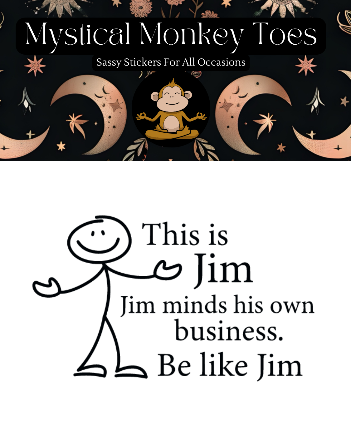 Mystical Monkey Toes - Vente Autocollant - Autocollant Amusant c'est Jim1