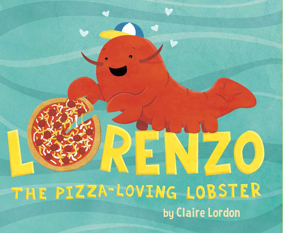 Simon & Schuster - Wholesale Preschool Book (3-5) - Lorenzo, the Pizza-Loving Lobster by Claire Lordon0