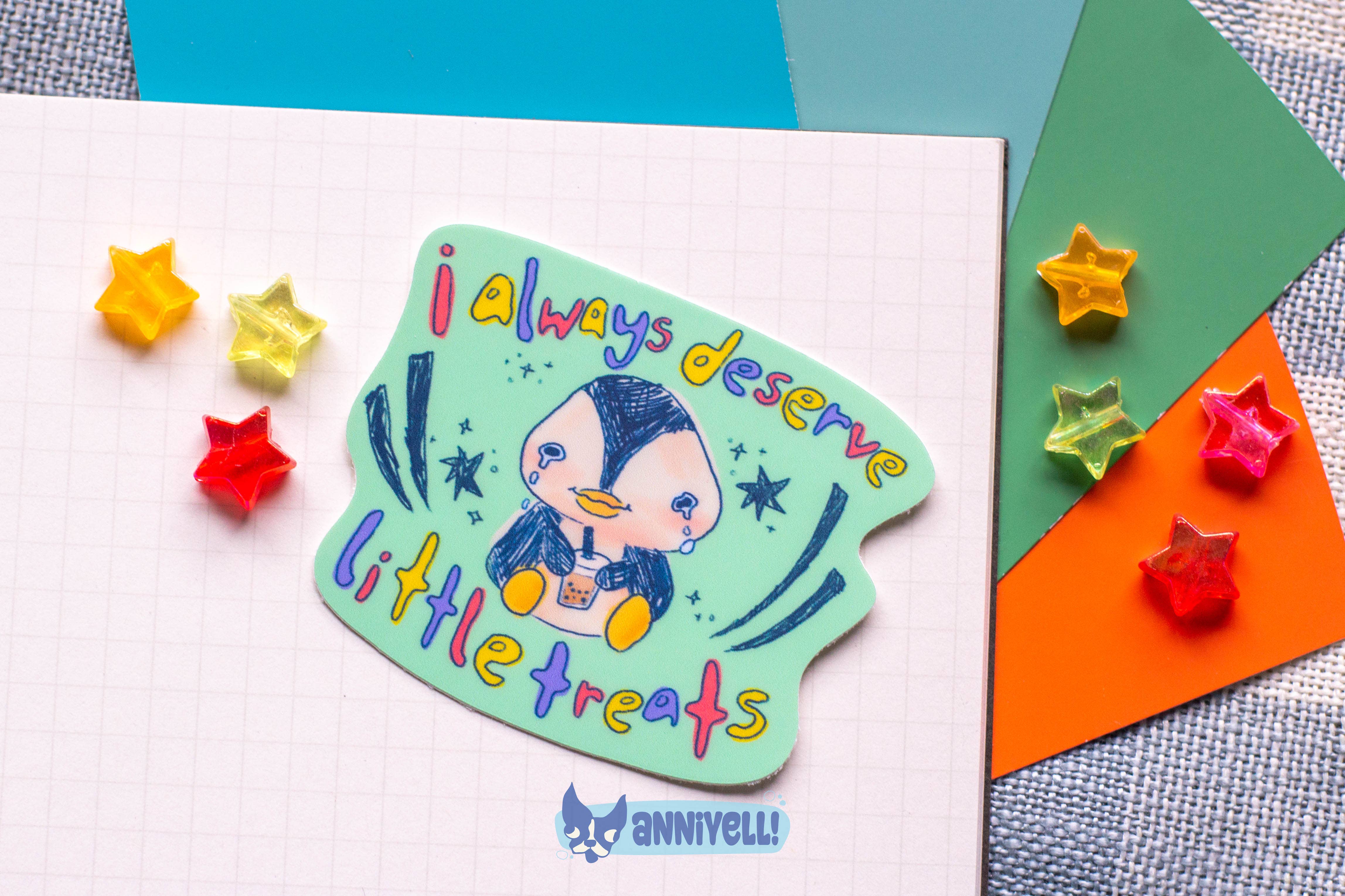 anniyell - Wholesale Sticker - always deserve little treats Die-Cut Sticker