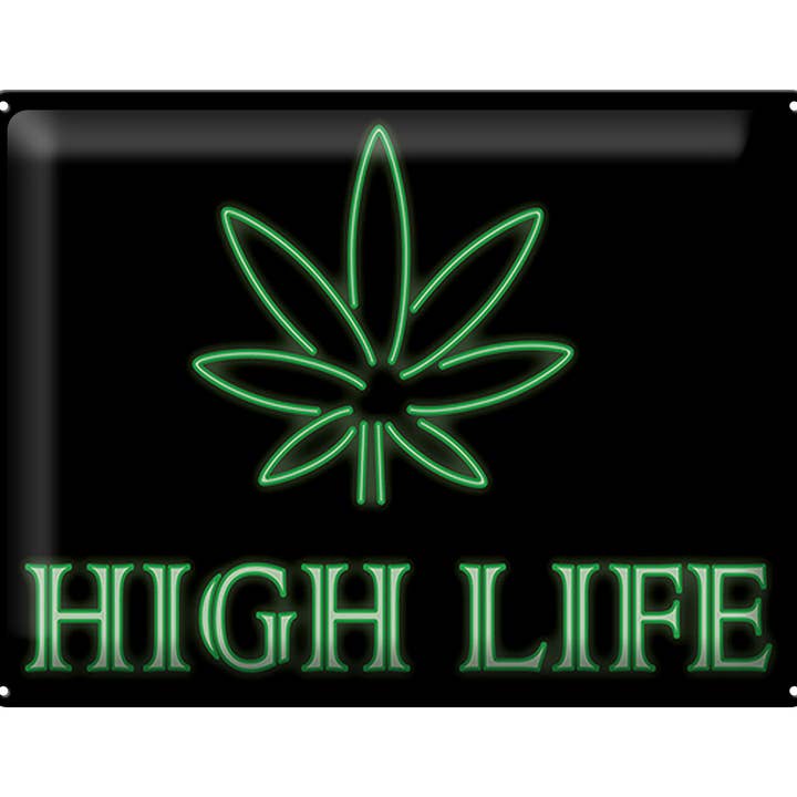 Femer - Wholesale Sign - High Life Cannabis Slogan 30x40cm