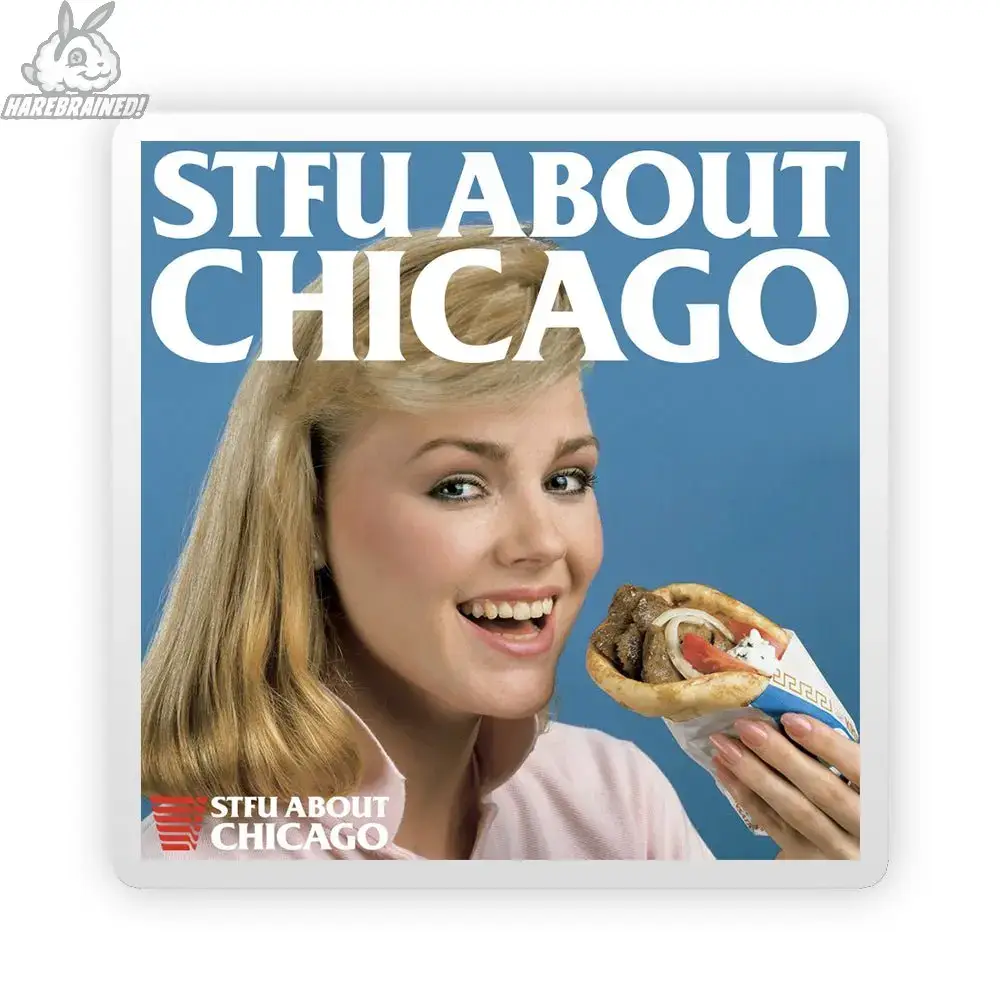 Harebrained! - Wholesale Sticker - STFU About Chicago Stickers30
