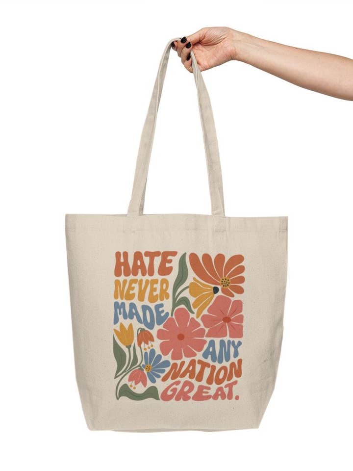 Hate Never Made Any Nation Great Tote Bag, Activism Tote, Resist Hate, Anti-Trump, Black Lives Matter, End Fascism, LGBTQ Lives Matter for wholesale by Cedar and Saltwater Co