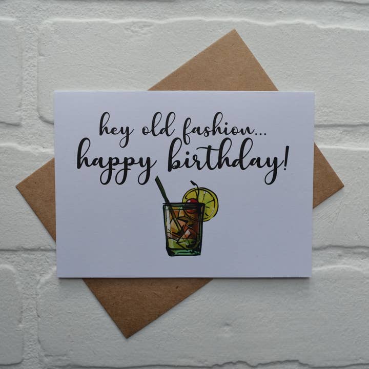 Hey Old Fashion | Happy Birthday Greeting Cards for wholesale by This & That Creations, INC.