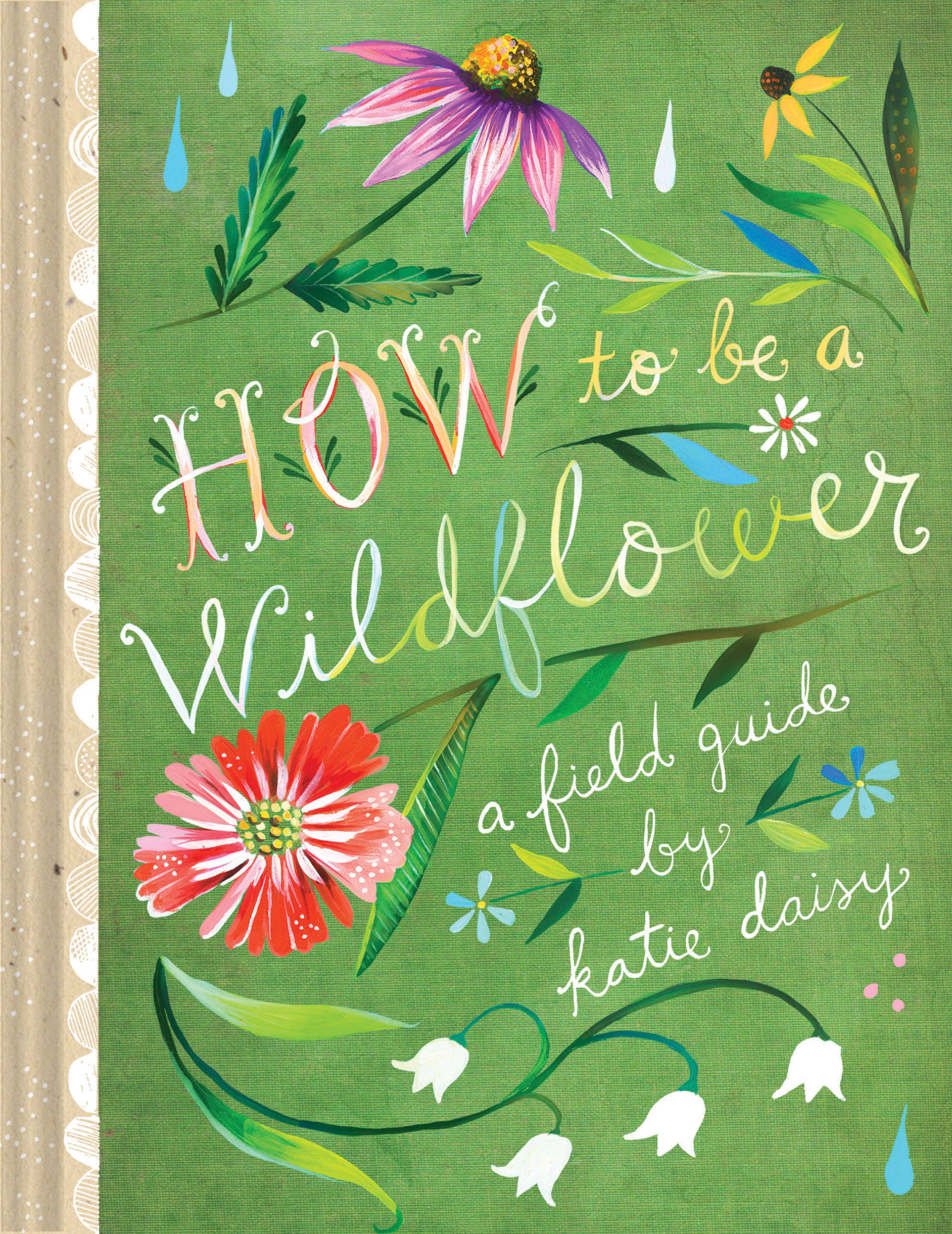 Chronicle Books - Wholesale Nature & Outdoors - How to Be a Wildflower1