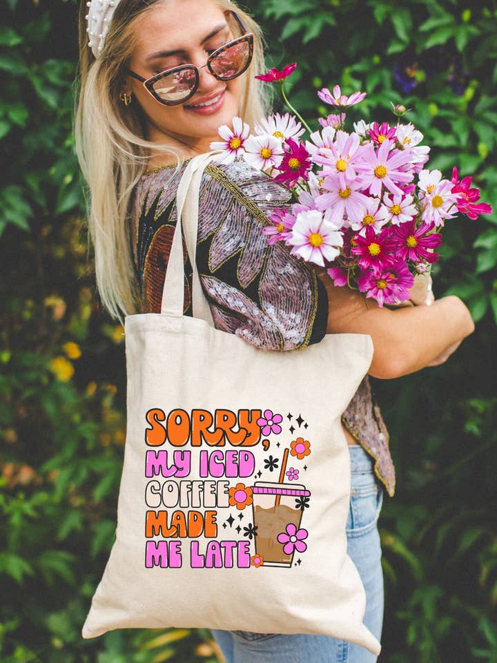 Sorry my Iced coffee made me Late Tote Bag for wholesale by Seven hearts shop