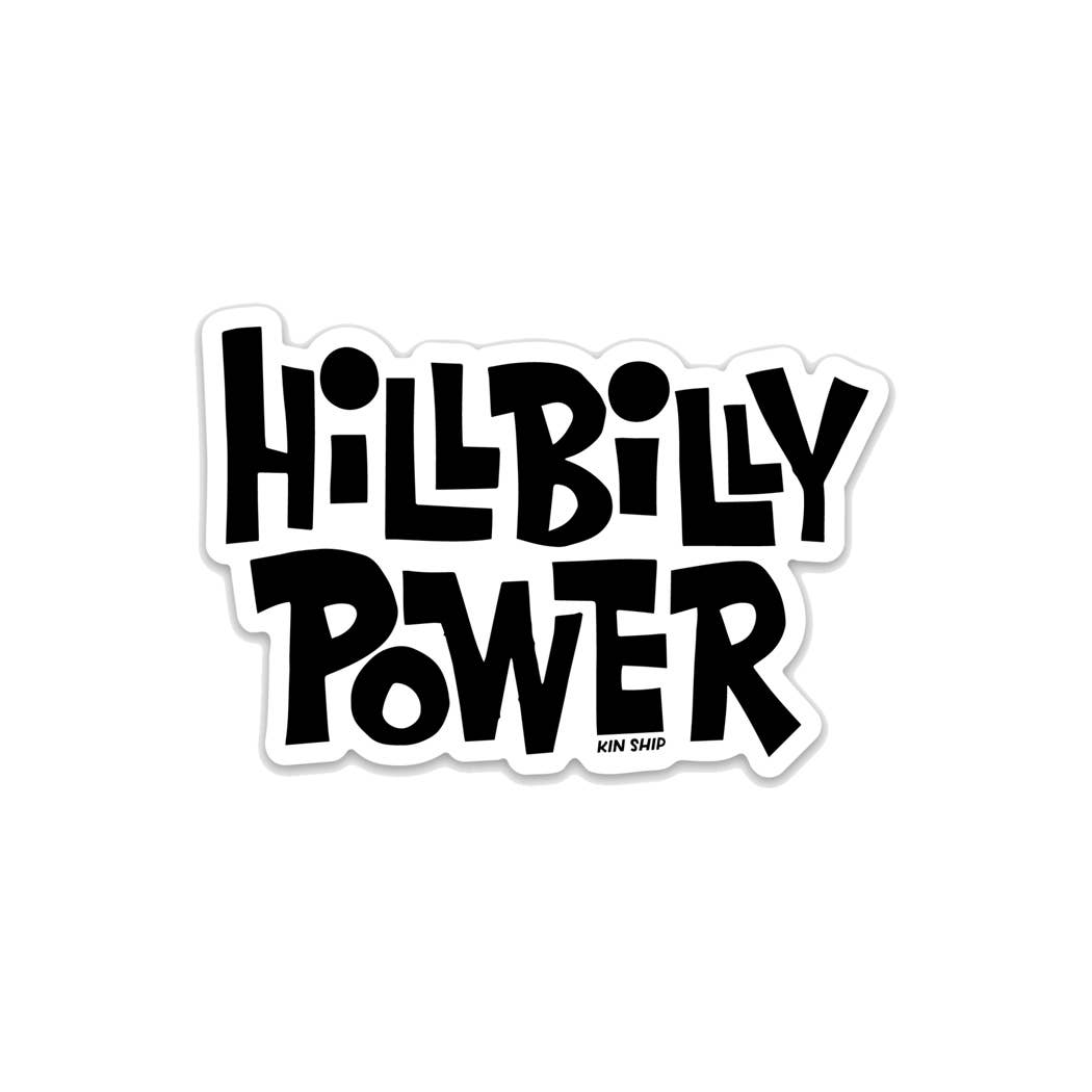 Kin Ship Goods - Wholesale Sticker - Hillbilly Power Sticker1