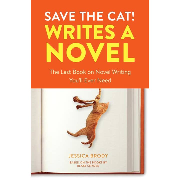 Microcosm Publishing & Distribution - Wholesale Education - Save the Cat! Writes a Novel: The Last Book On Novel Writing