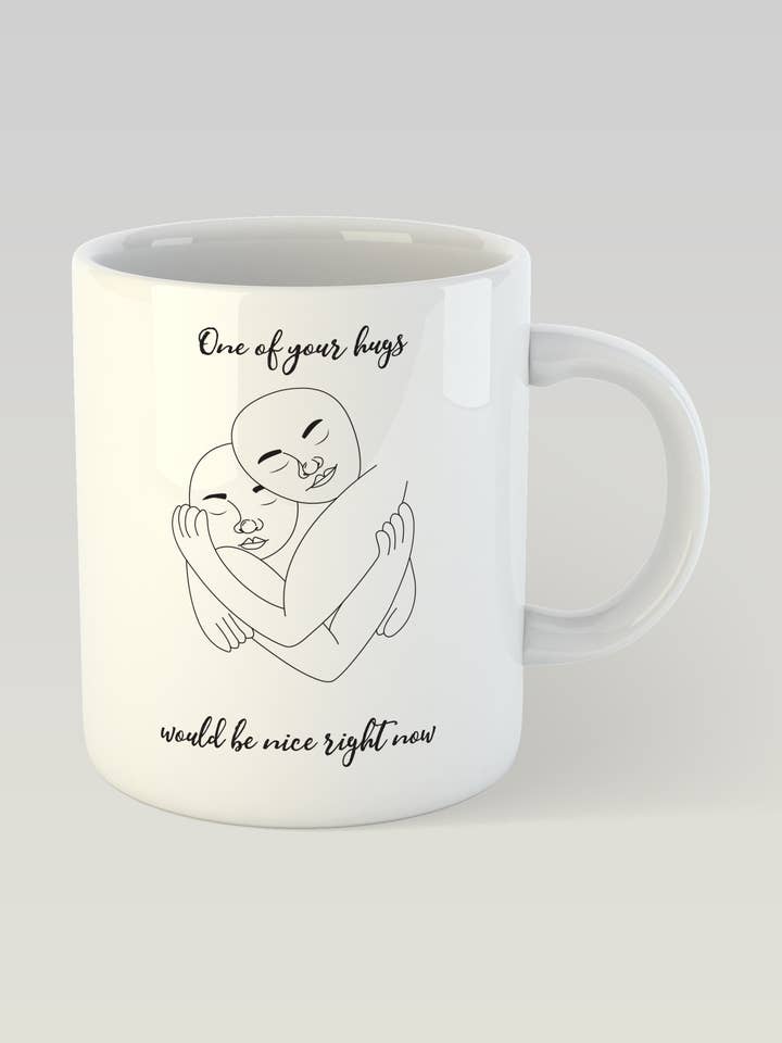 Taza de diseño: uno de tus abrazos estaría bien ahora mismo - Paul para venta al por mayor de SEIK