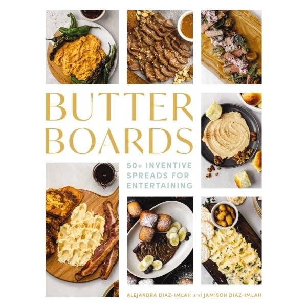 Microcosm Publishing & Distribution - Wholesale Cookbooks & Food - Butter Boards: 100 Inventive and Savory Spreads