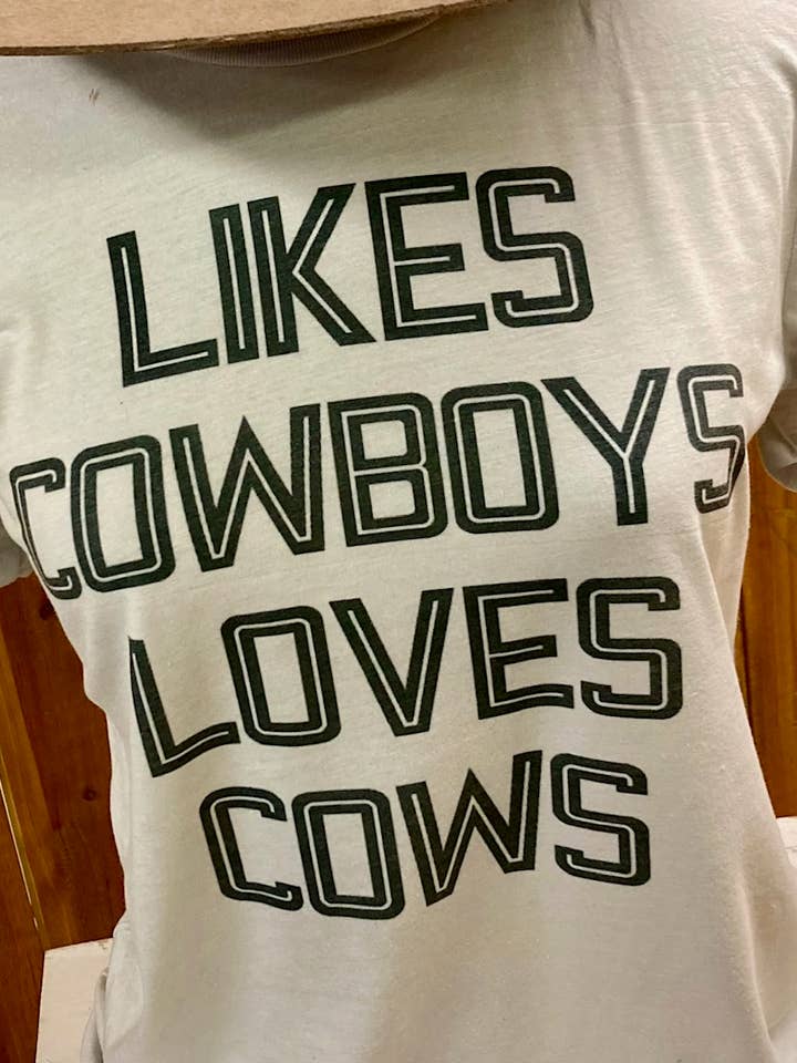 Ranch Girl Gear - Wholesale Screen Printed T-Shirt - Women's - Likes Cowboys Loves Cows Western Graphic Tee