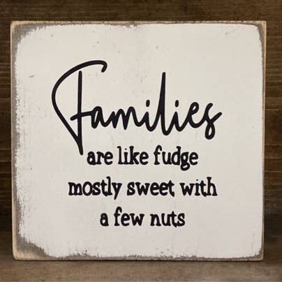 FAMILIES ARE LIKE FUDGE for wholesale by DUDLEY'S COTTAGE & GIFTS 2