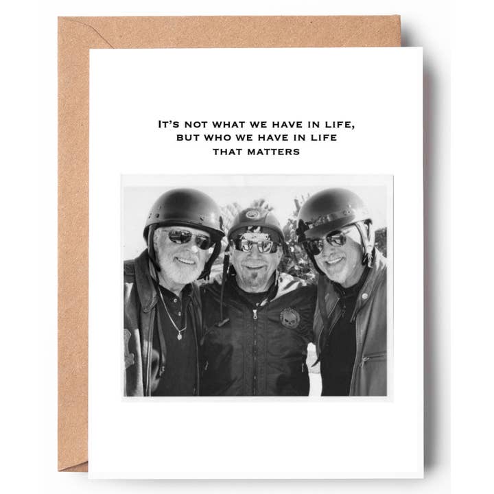 It's not what we have in life, but who we have in life... for wholesale by Old Fancy Paper Company