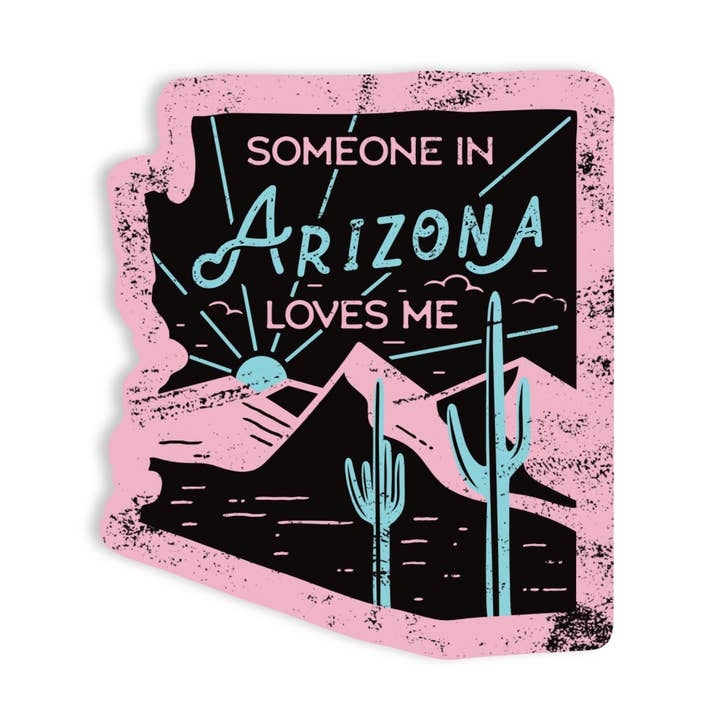 Someone in Arizona Loves Me Vinyl Sticker for wholesale by Juju and Moxie