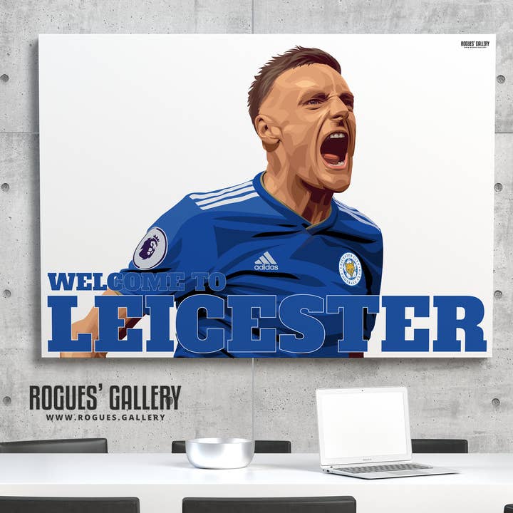 Rogues' Gallery – Großhandel Kunstdruck – Willkommen in Leicester - Vardy ZWEI Versionen - Leicester City4